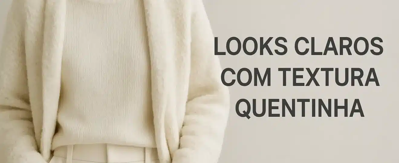 Como Usar Cores Claras no Inverno: 7 Dicas Essenciais